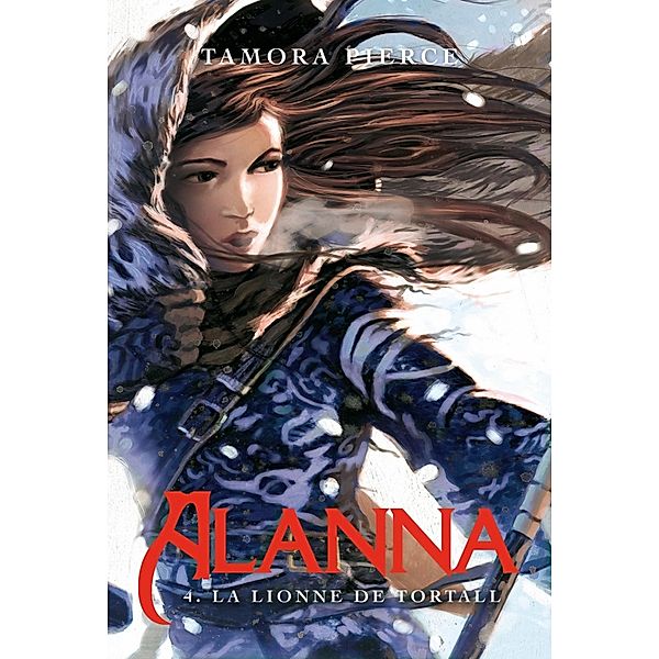 Alanna 4 - La Lionne de Tortall / Alanna Bd.4, Tamora Pierce