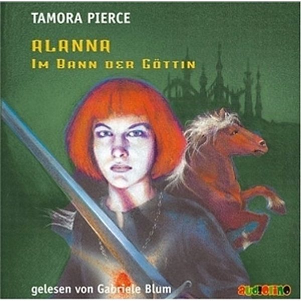 Alanna, Im Bann der Göttin, 4 Audio-CDs, Tamora Pierce