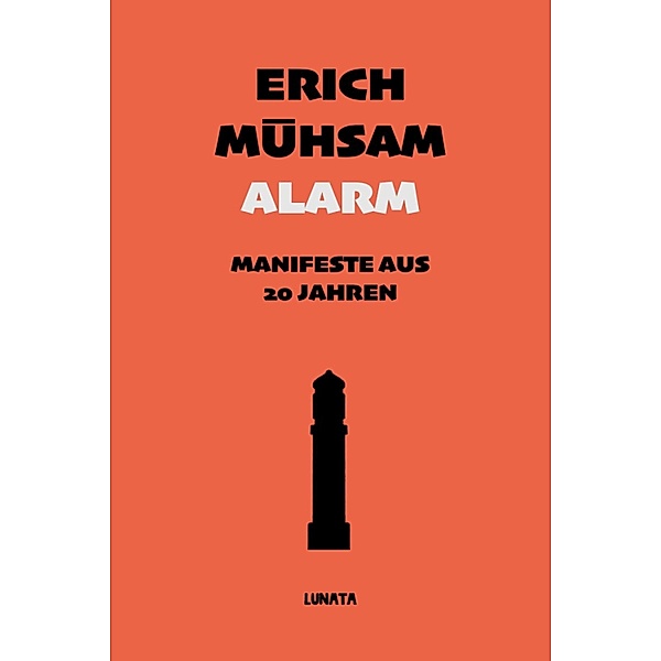 Alarm, Erich Mühsam