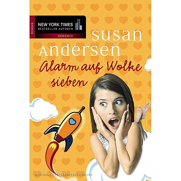 Alarm auf Wolke sieben / New York Times Bestseller Autoren Romance, Susan Andersen