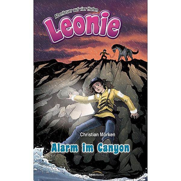 Alarm im Canyon / Leonie - Abenteuer auf vier Hufen Bd.2, Christian Mörken