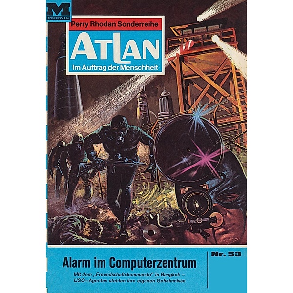 Alarm im Computerzentrum (Heftroman) / Perry Rhodan - Atlan-Zyklus Im Auftrag der Menschheit Bd.53, Hans Kneifel