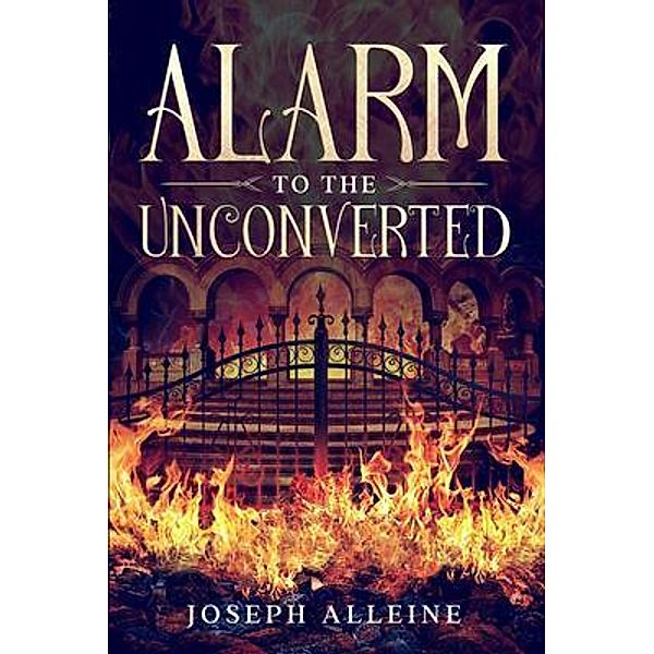 Alarm to the Unconverted, Joseph Alleine