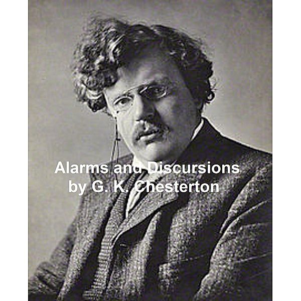 Alarms and Discursions, G. K. Chesterton
