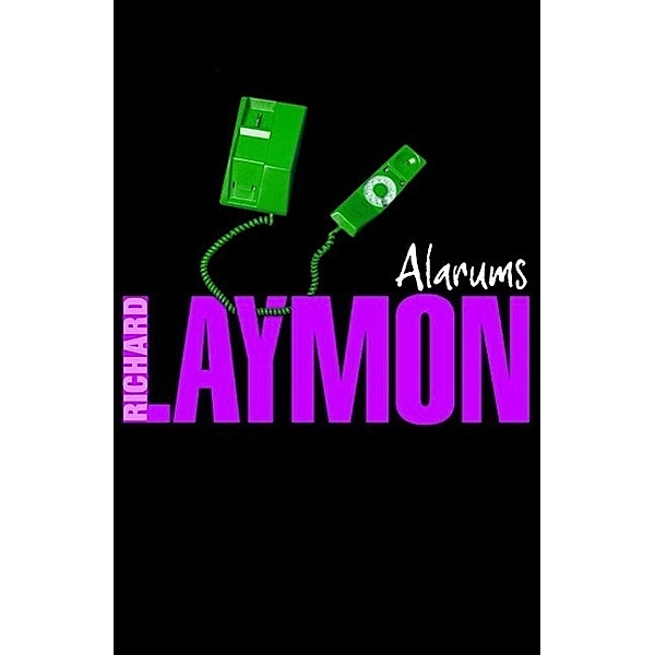 Alarums, Richard Laymon