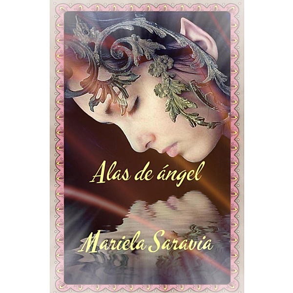 Alas de Angel, Mariela Saravia