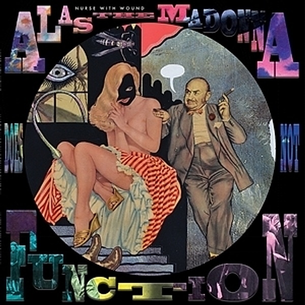 Alas The Madonna Does Not Function (Vinyl), Nurse With Wound