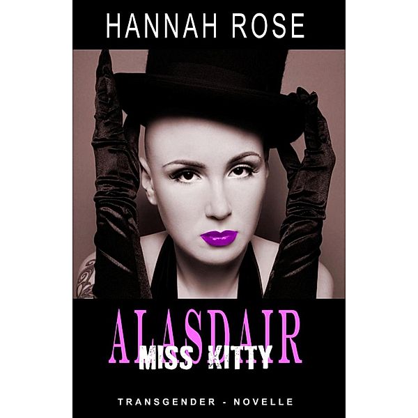 Alasdair - Miss Kitty, Hannah Rose