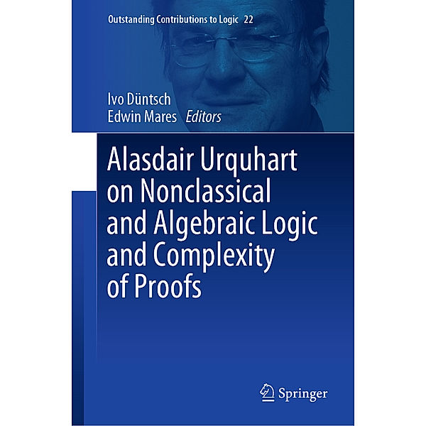 Alasdair Urquhart on Nonclassical and Algebraic Logic and Complexity of Proofs