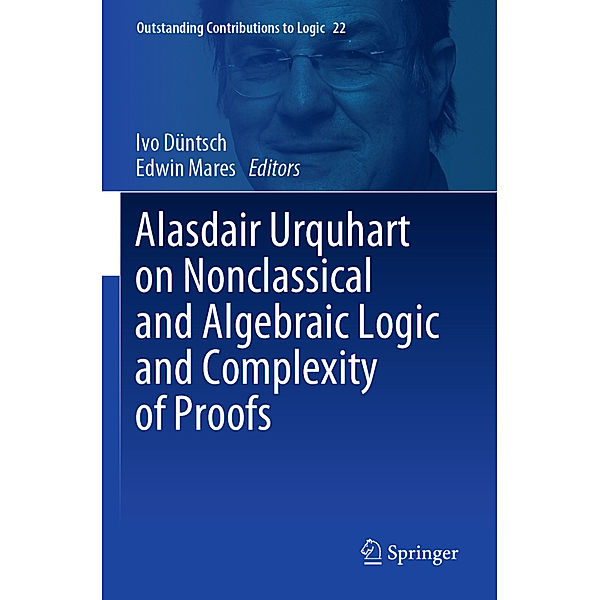 Alasdair Urquhart on Nonclassical and Algebraic Logic and Complexity of Proofs