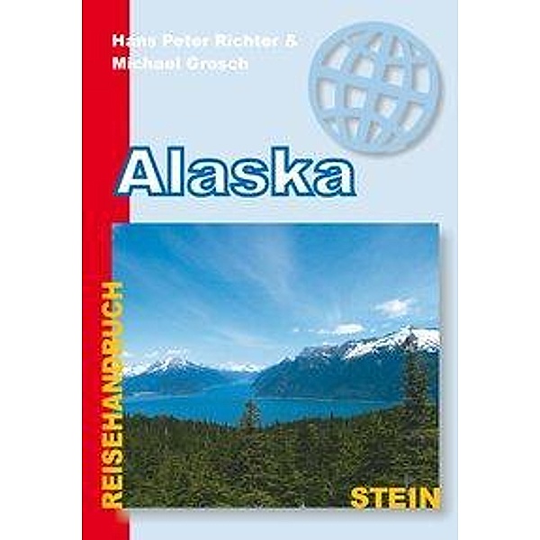 Alaska, Hans P. Richter, Michael Grosch