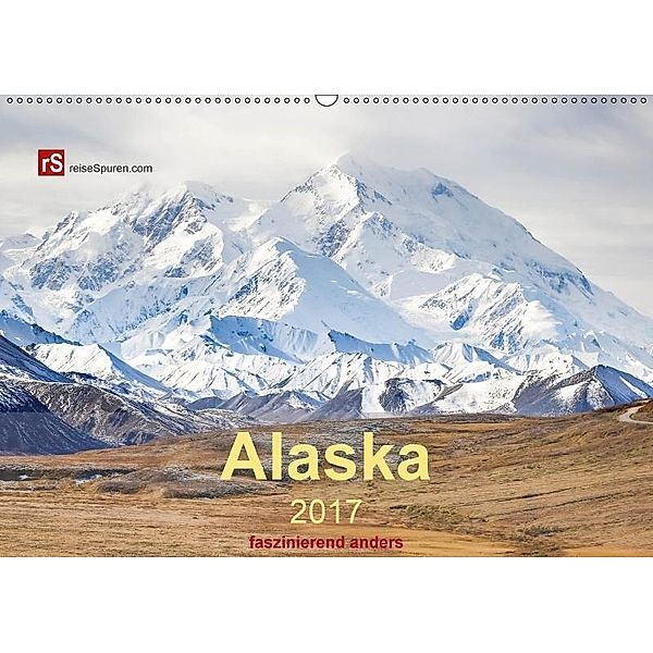 Alaska 2017 - faszinierend anders (Wandkalender 2017 DIN A2 quer), Uwe Bergwitz