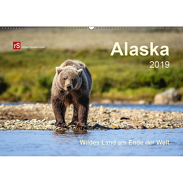 Alaska 2019 Wildes Land am Ende der Welt (Wandkalender 2019 DIN A2 quer), Uwe Bergwitz