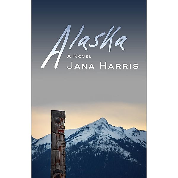 Alaska, Jana Harris