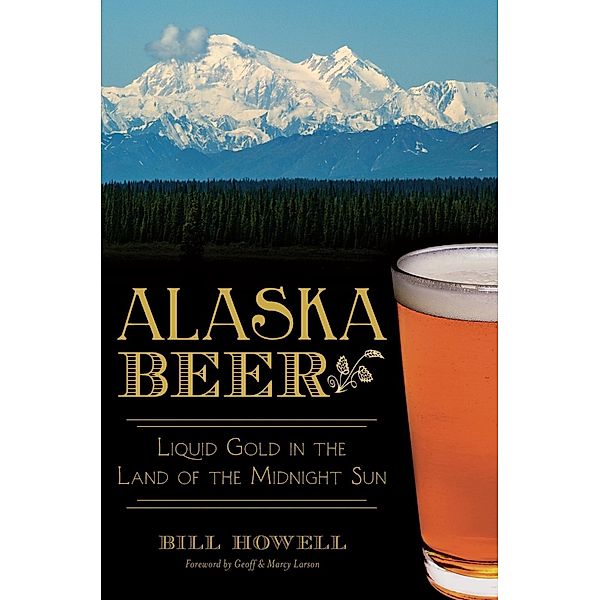 Alaska Beer, Bill Howell