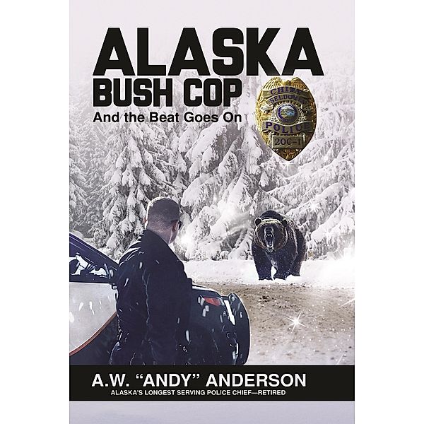 Alaska Bush Cop 2, Andy Anderson