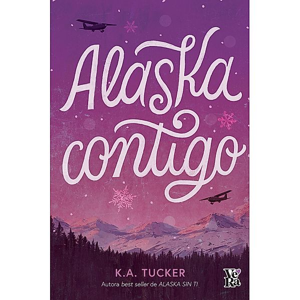 Alaska contigo, K. A. Tucker