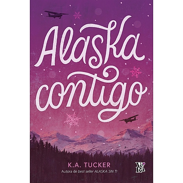 Alaska contigo, K. A. Tucker