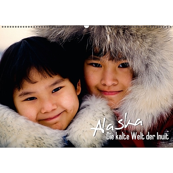 Alaska   Die kalte Welt der Inuit (Wandkalender 2014 DIN A2 quer)