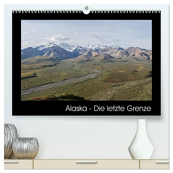 Alaska - Die letzte Grenze (hochwertiger Premium Wandkalender 2025 DIN A2 quer), Kunstdruck in Hochglanz, Calvendo, Timo Niehüser