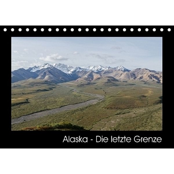 Alaska - Die letzte Grenze (Tischkalender 2017 DIN A5 quer), Timo Niehüser