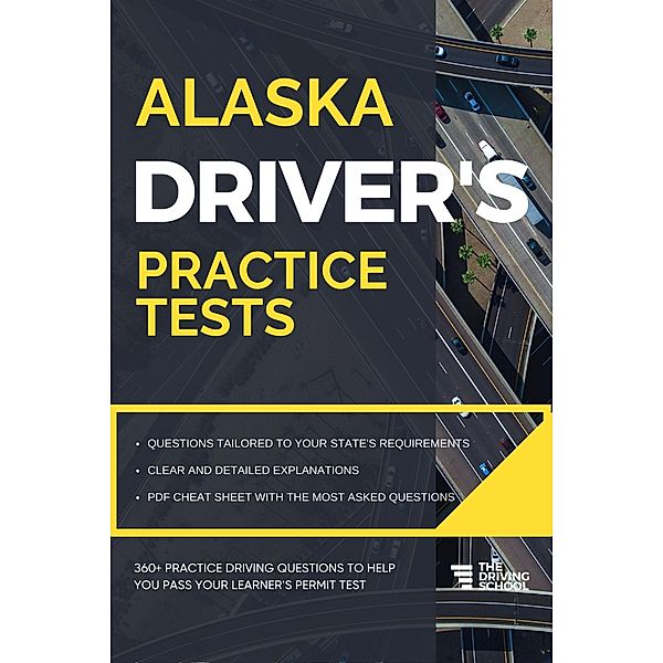 Alaska Driver's Practice Tests (DMV Practice Tests) / DMV Practice Tests, Ged Benson