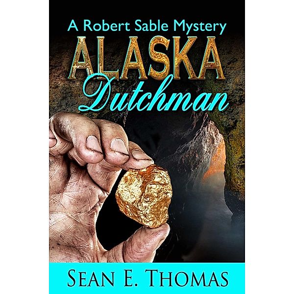 Alaska Dutchman, Sean E Thomas