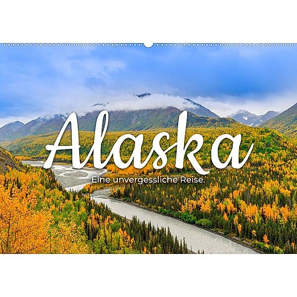 Alaska - Eine unvergessliche Reise. (Wandkalender 2023 DIN A2 quer), SF