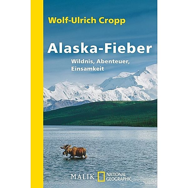 Alaska-Fieber, Wolf-Ulrich Cropp