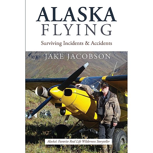 Alaska Flying / Publication Consultants, Jake Jacobson