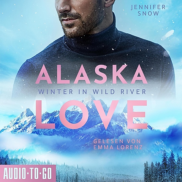 Alaska Love - 1 - Winter in Wild River, Jennifer Snow