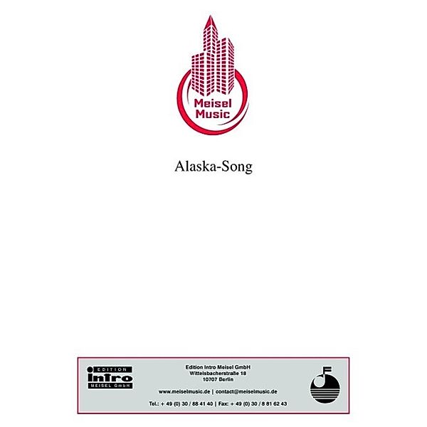 Alaska-Song, Brigitte Weber, Gerhard Wehner