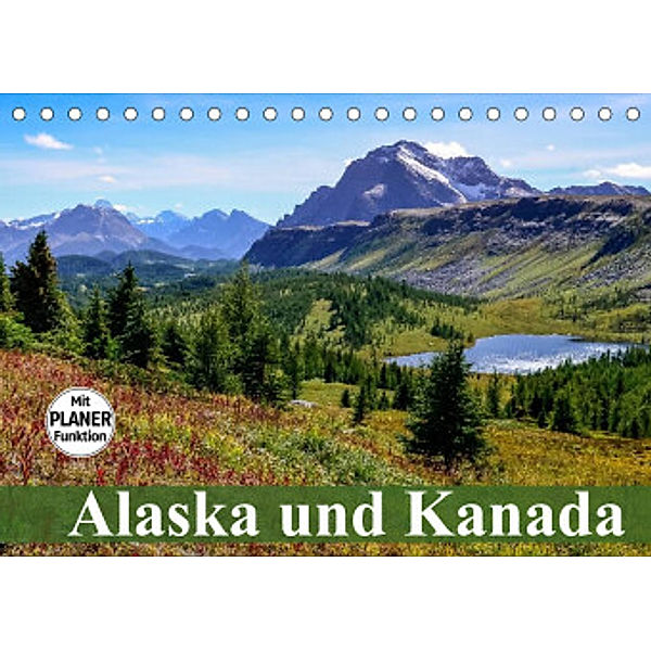 Alaska und Kanada (Tischkalender 2022 DIN A5 quer), Elisabeth Stanzer