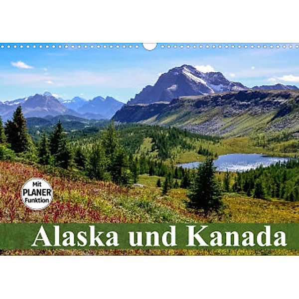 Alaska und Kanada (Wandkalender 2022 DIN A3 quer), Elisabeth Stanzer