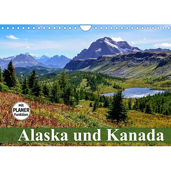 Alaska und Kanada (Wandkalender 2022 DIN A4 quer), Elisabeth Stanzer