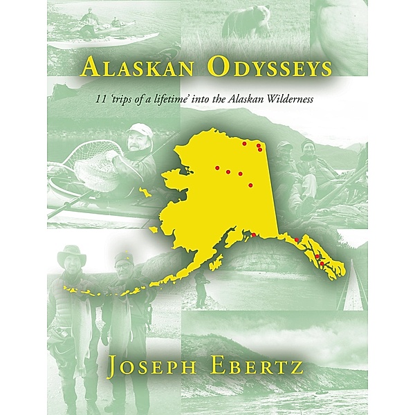 Alaskan Odysseys, Joseph Ebertz