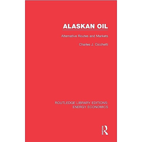 Alaskan Oil, Charles J. Cicchetti