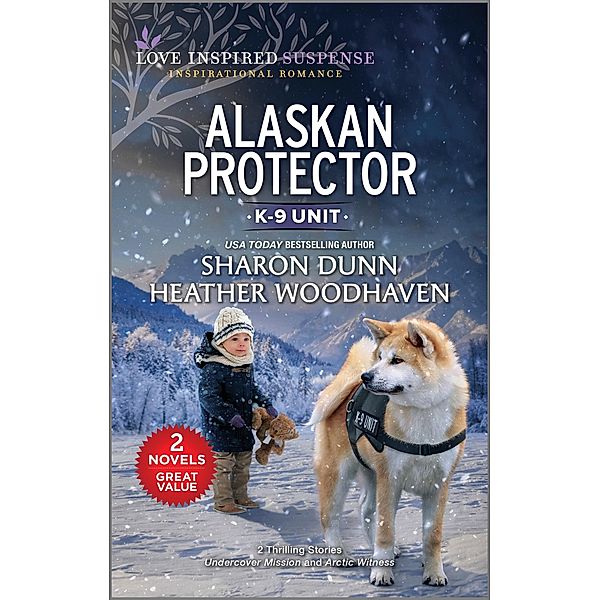 Alaskan Protector, Sharon Dunn, Heather Woodhaven