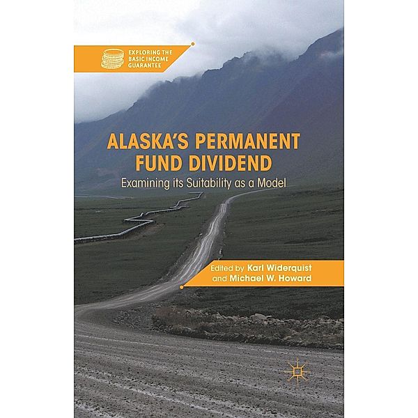 Alaska's Permanent Fund Dividend / Exploring the Basic Income Guarantee