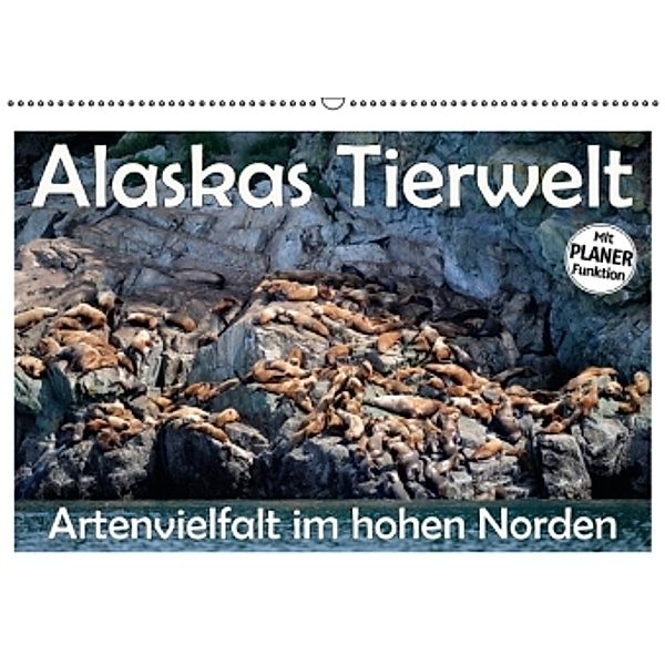Alaskas Tierwelt - Artenvielfalt im hohen Norden (Wandkalender 2016 DIN A2 quer), Dieter-M. Wilczek