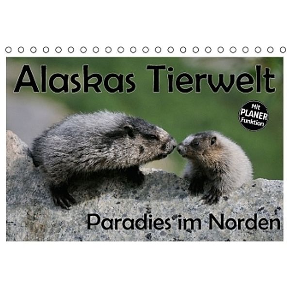 Alaskas Tierwelt - Paradies im Norden (Tischkalender 2016 DIN A5 quer), Dieter-M. Wilczek