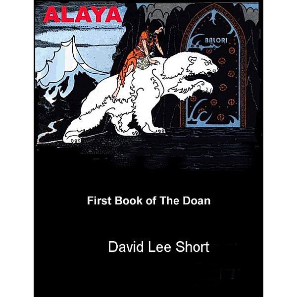 Alaya: First Book of the Doan, David Lee Short