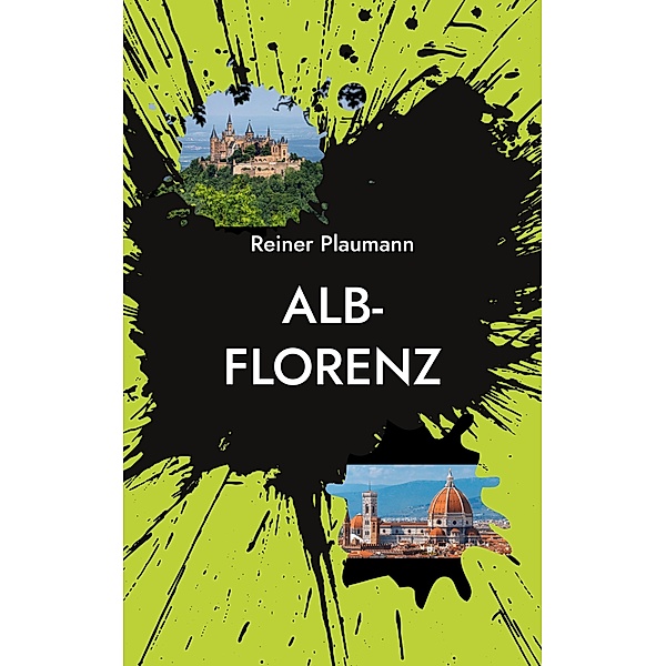 Alb-Florenz / Konrad Landberg Krimis Bd.4, Reiner Plaumann