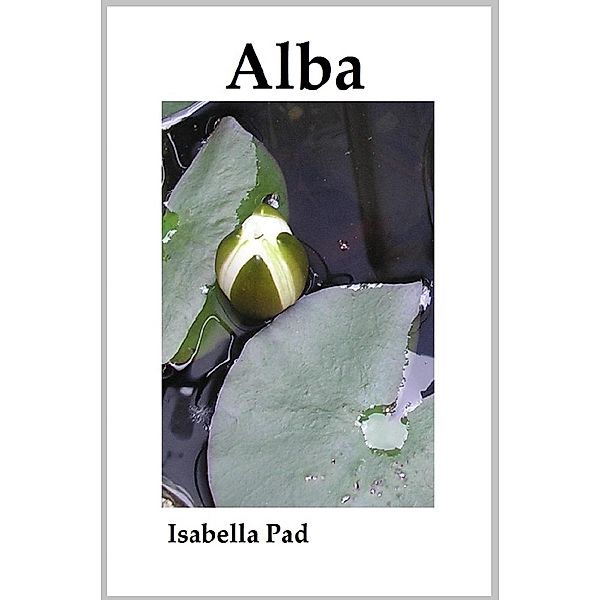Alba / Isabella Pad, Isabella Pad
