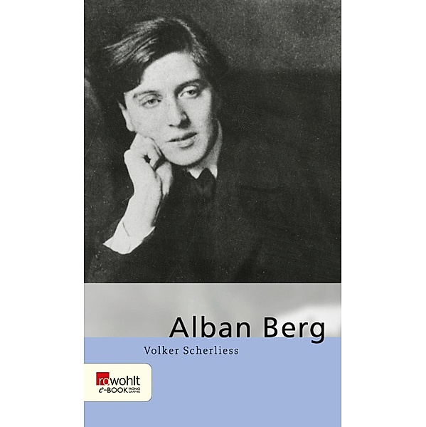 Alban Berg, Volker Scherliess