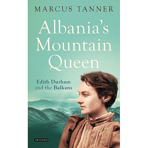 Albania's Mountain Queen, Marcus Tanner