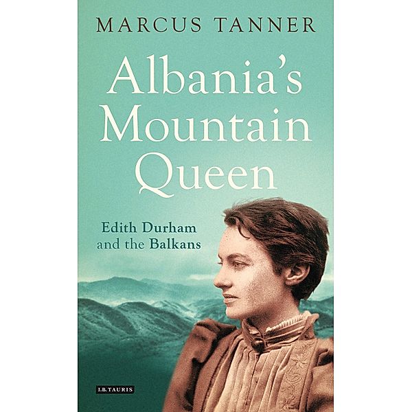 Albania's Mountain Queen, Marcus Tanner