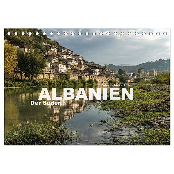 Albanien - Der Süden (Tischkalender 2025 DIN A5 quer), CALVENDO Monatskalender, Calvendo, Peter Schickert