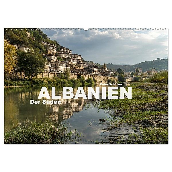 Albanien - Der Süden (Wandkalender 2025 DIN A2 quer), CALVENDO Monatskalender, Calvendo, Peter Schickert