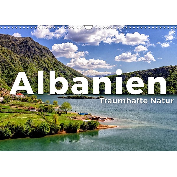 Albanien - Traumhafte Natur (Wandkalender 2022 DIN A3 quer), Benjamin Lederer